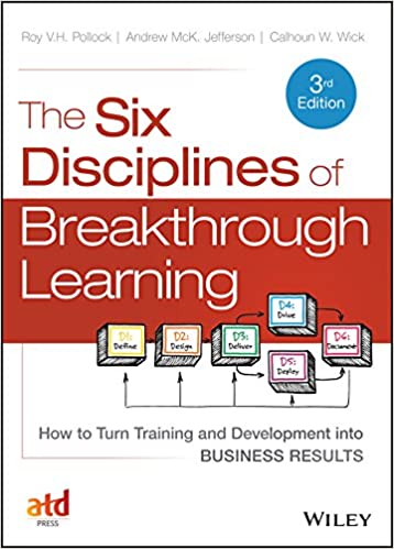 The Six Disciplines of Breakthrough Learning